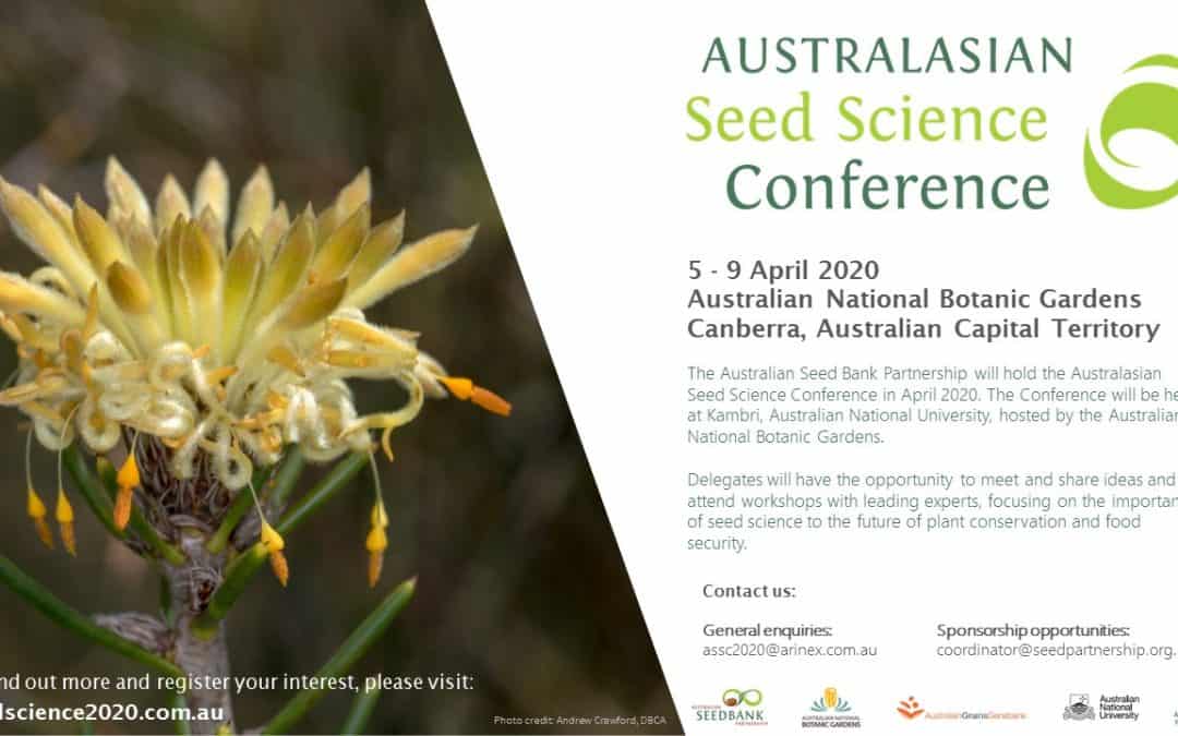 Australasian Seed Science Conference (ASSC 2020) – Call for abstracts now open – Canberra 5-9 April 2020