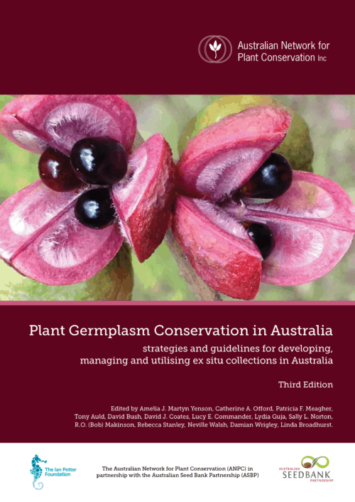 Plant Germplasm Conservation in Australia (3rd Edn) - Print version